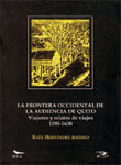 LA FRONTERA OCCIDENTAL DE LA AUDIENCIA DE QUITO. VIAJEROS Y RELATOS DE VIAJES 1595-1630