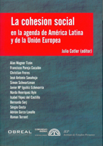 LA COHESION SOCIAL EN LA AGENDA DE AMERICA LATINA Y DE LA UNION EUROPEA