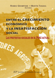 ENTRE EL CRECIMIENTO ECONOMICO Y LA INSATISFACCION SOCIAL. LAS PROTESTAS SOCIALES EN EL PERU ACTUAL