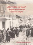 HE VIVIDO EN VANO. LA MESA REDONDA SOBRE TODAS LAS SANGRES  DEL 23 DE JUNIO DE 1965