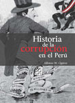 HISTORIA DE LA CORRUPCION EN EL PERU