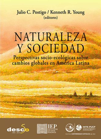 NATURALEZA Y SOCIEDAD. PERSPECTIVAS SOCIO-ECOLÓGICAS SOBRE CAMBIOS GLOBALES EN AMERÍCA LATINA