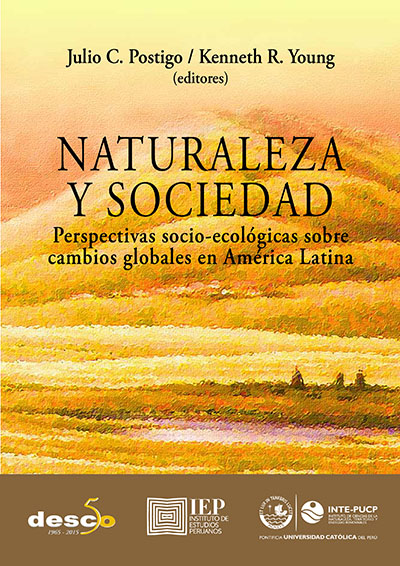 NATURALEZA Y SOCIEDAD. PERSPECTIVAS SOCIO-ECOLÓGICAS SOBRE CAMBIOS GLOBALES EN AMERÍCA LATINA