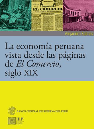 LA ECONOMÍA PERUANA VISTA DESDE LAS PÁGINAS DE EL COMERCIO