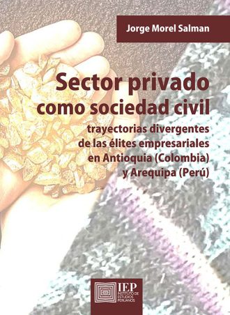 SECTOR PRIVADO COMO SOCIEDAD CIVIL. TRAYECTORIAS DIVERGENTES DE LAS ÉLITES EMPRESARIALES
