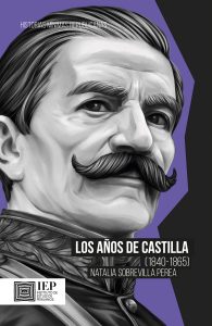 LOS AÑOS DE CASTILLA (1840-1865)