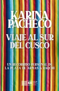 VIAJE AL SUR DEL CUSCO. UN RECORRIDO PERSONAL DE LA PLAZA DE ARMAS A RAQCHI