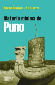 HISTORIA MÍNIMA DE PUNO